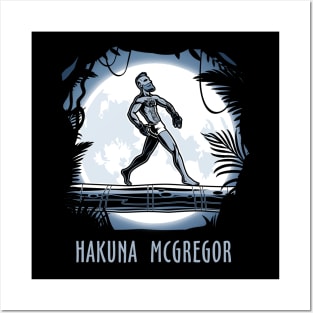 Hakuna Mcgregor Posters and Art